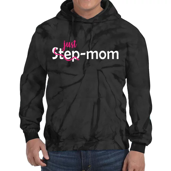 Just Mom Step Mother Tie Dye Hoodie