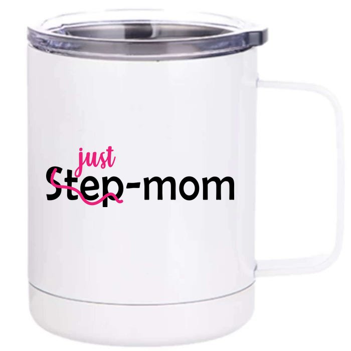 Just Mom Step Mother Front & Back 12oz Stainless Steel Tumbler Cup