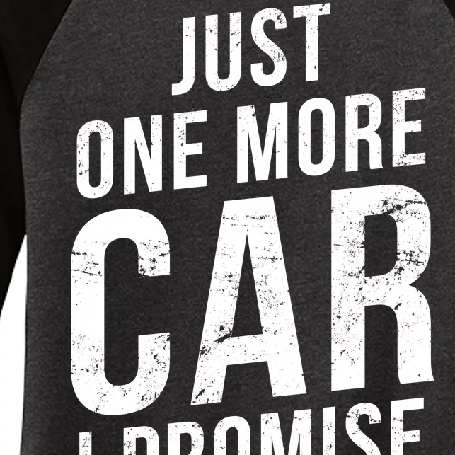 Just One More Car I Promise Women's Tri-Blend 3/4-Sleeve Raglan Shirt