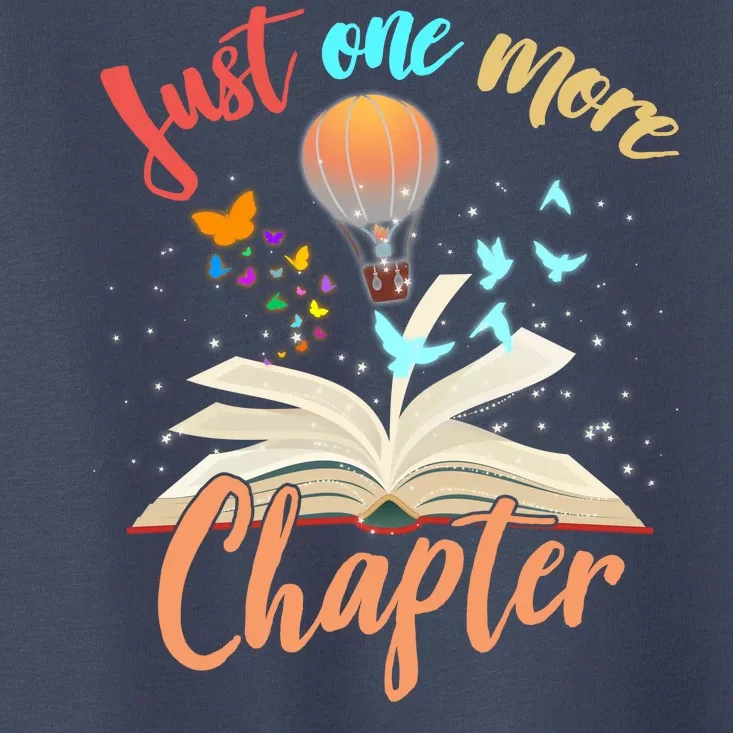 Just One More Chapter Toddler T-Shirt