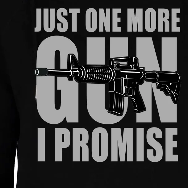 Just one more gun I promise Womens Funnel Neck Pullover Hood