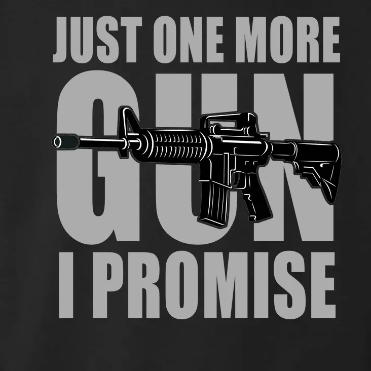 Just one more gun I promise Toddler Hoodie