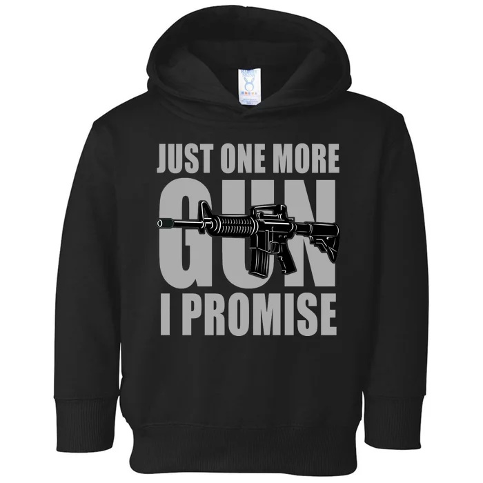 Just one more gun I promise Toddler Hoodie