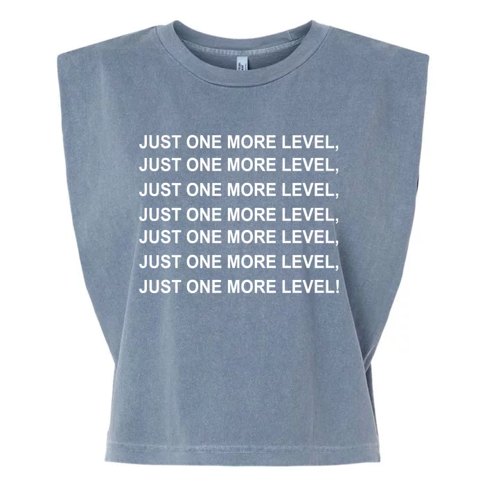 Just One More Level Game Garment-Dyed Women's Muscle Tee