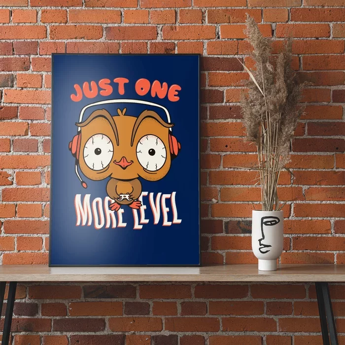 Just One More Level Owl Poster