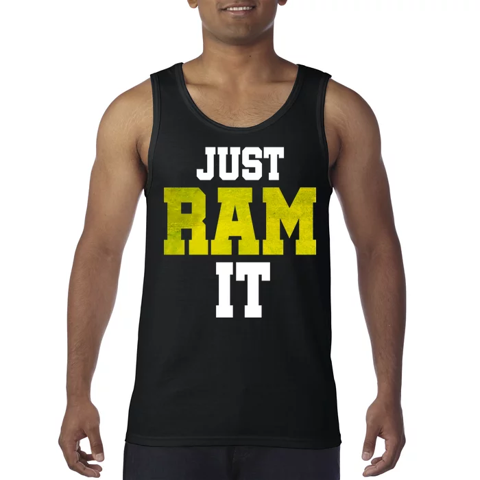 Just Ram It Tank Top