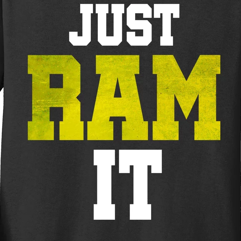 Just Ram It Kids Long Sleeve Shirt