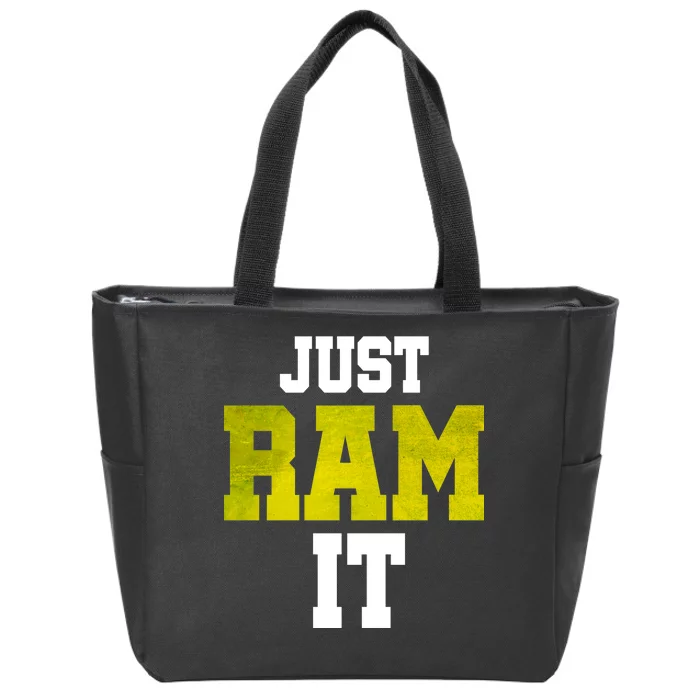 Just Ram It Zip Tote Bag