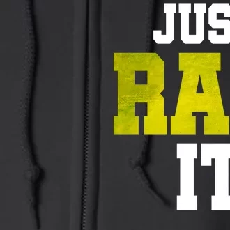 Just Ram It Full Zip Hoodie