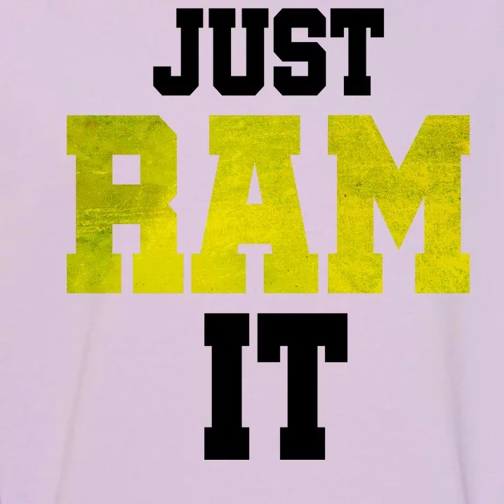 Just Ram It Garment-Dyed Sweatshirt