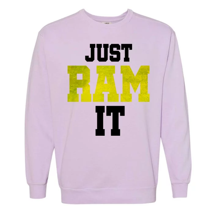 Just Ram It Garment-Dyed Sweatshirt