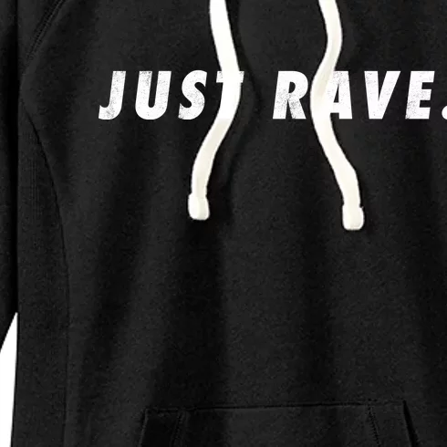 Just Rave Women's Fleece Hoodie