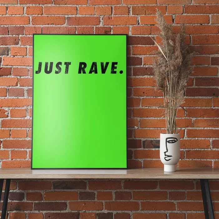 Just Rave Poster