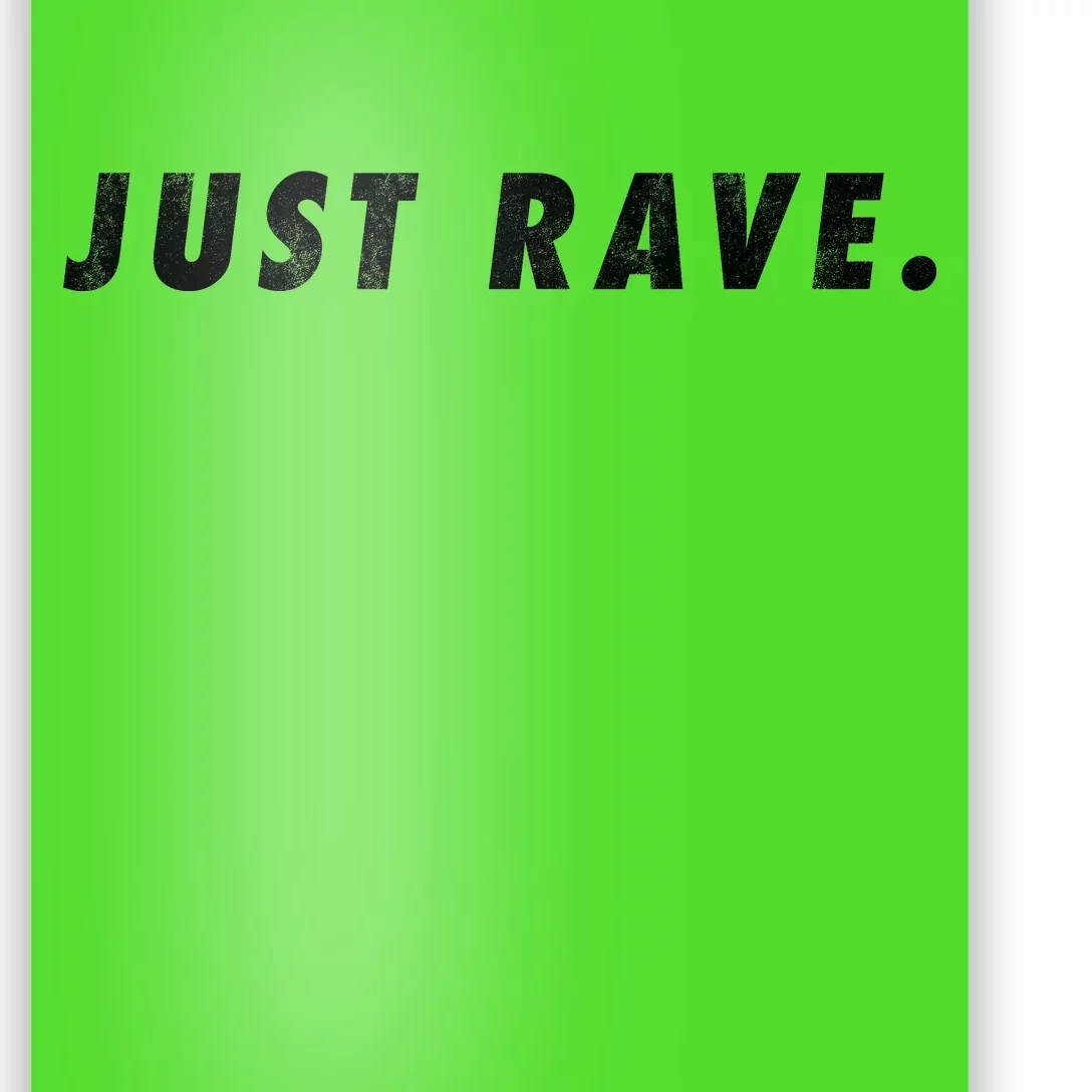 Just Rave Poster