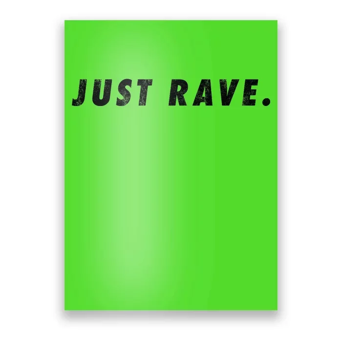 Just Rave Poster