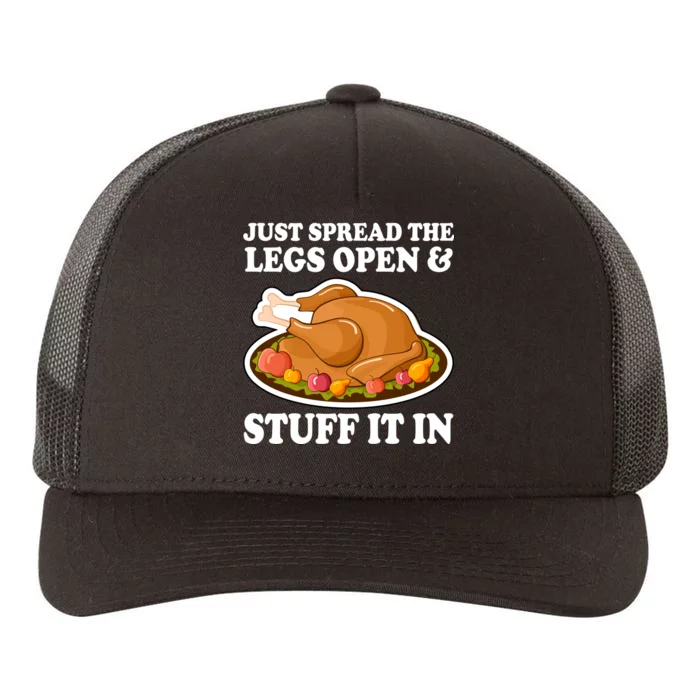 Just Spread The Legs Open & Stuff It In Yupoong Adult 5-Panel Trucker Hat