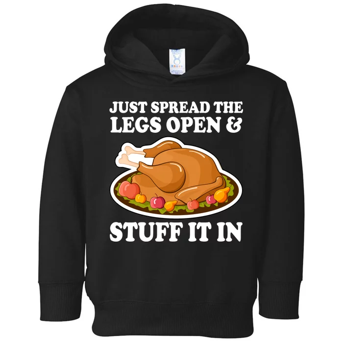 Just Spread The Legs Open & Stuff It In Toddler Hoodie