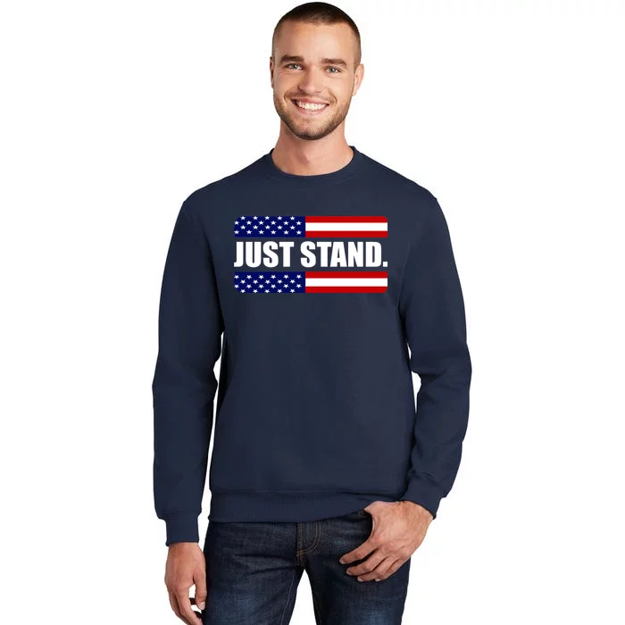 Just Stand Tall Sweatshirt