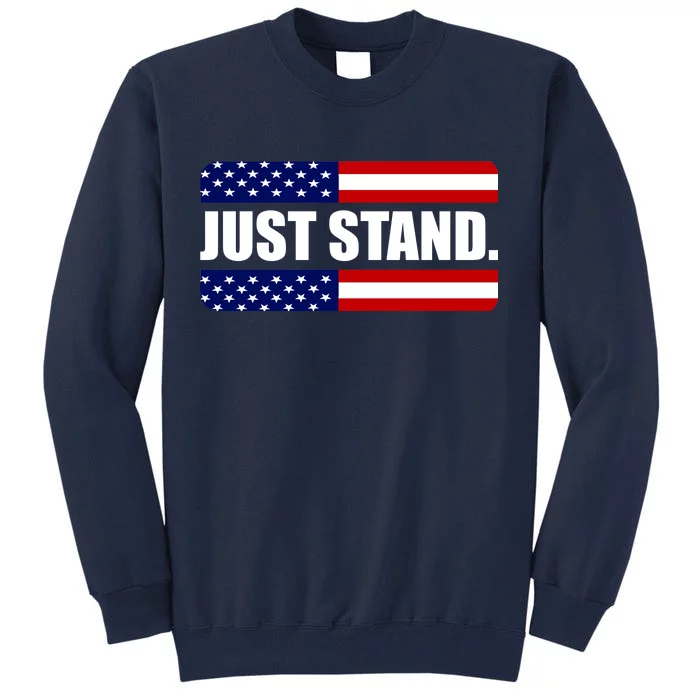 Just Stand Tall Sweatshirt