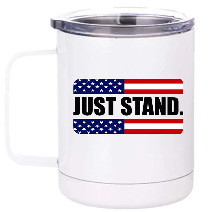 Just Stand Front & Back 12oz Stainless Steel Tumbler Cup