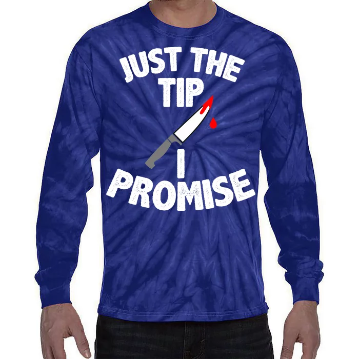 Just The Tip Funny Halloween Knife Tie-Dye Long Sleeve Shirt