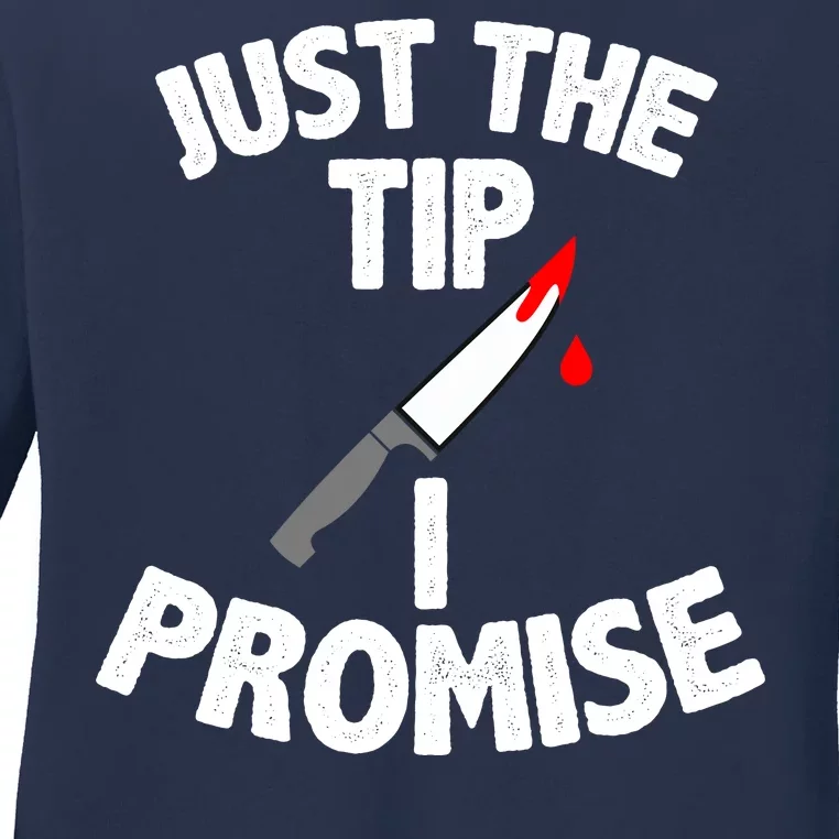 Just The Tip Funny Halloween Knife Ladies Long Sleeve Shirt