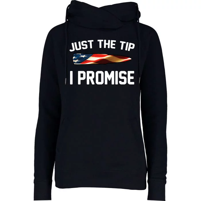 Just The Tip I Promise Womens Funnel Neck Pullover Hood