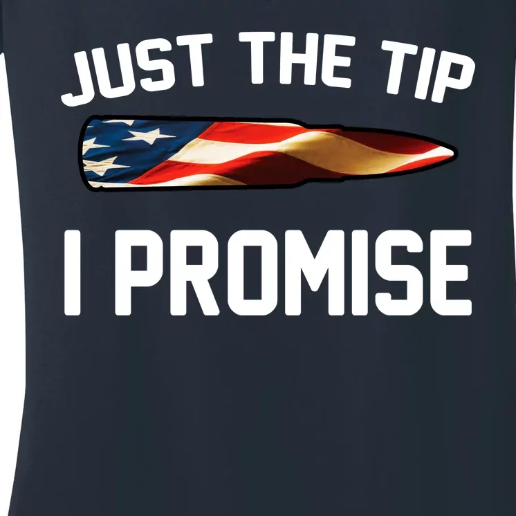 Just The Tip I Promise Women's V-Neck T-Shirt