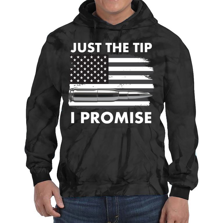 Just the Tip I Promise USA Bullet Flag Tie Dye Hoodie