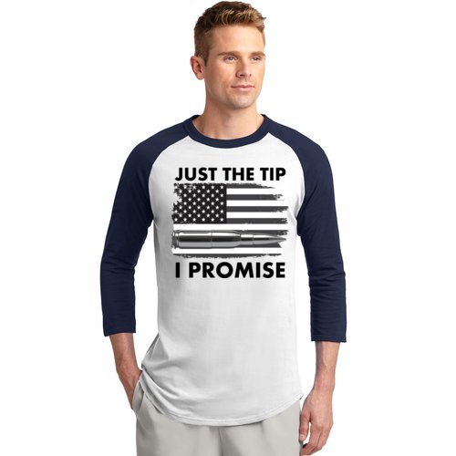 Just the Tip I Promise USA Bullet Flag Baseball Sleeve Shirt