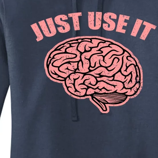 Just Use It Funny Brain Women's Pullover Hoodie