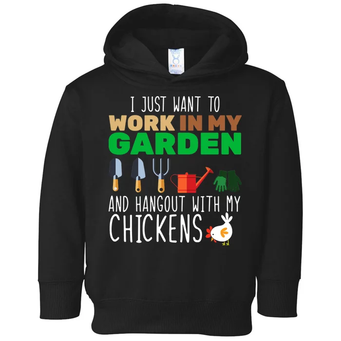 Just Want To Work In My Garden Toddler Hoodie