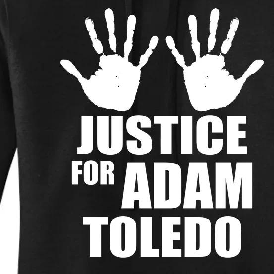 Justice For Adam Toledo Black Lives Matter Women's Pullover Hoodie