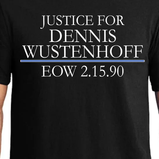 Justice For Dennis Wustenhoff EOW 2-15-90 Pajama Set