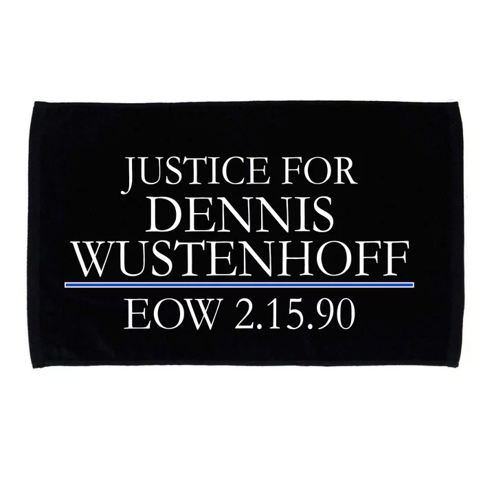 Justice For Dennis Wustenhoff EOW 2-15-90 Microfiber Hand Towel