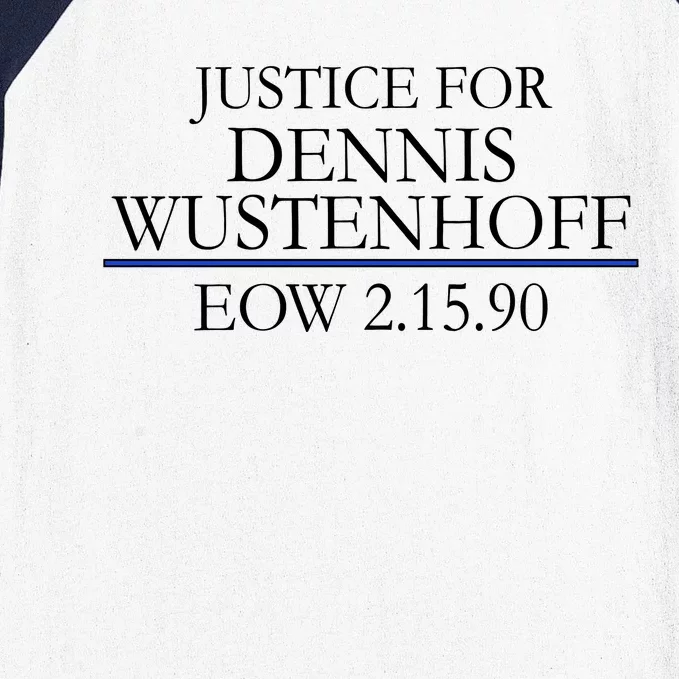 Justice For Dennis Wustenhoff EOW 2-15-90 Baseball Sleeve Shirt