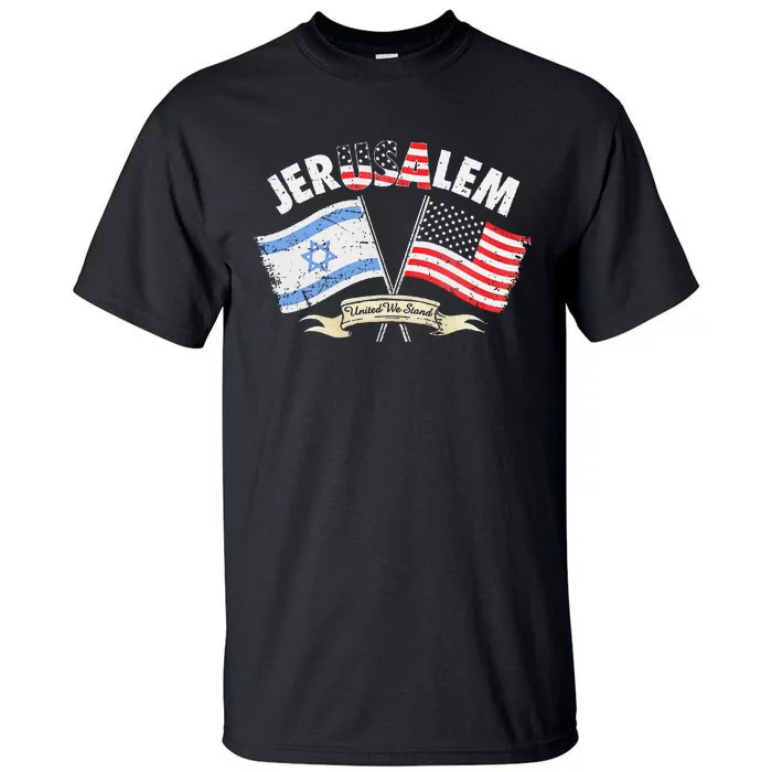 Jerusalem United We Stand Tall T-Shirt