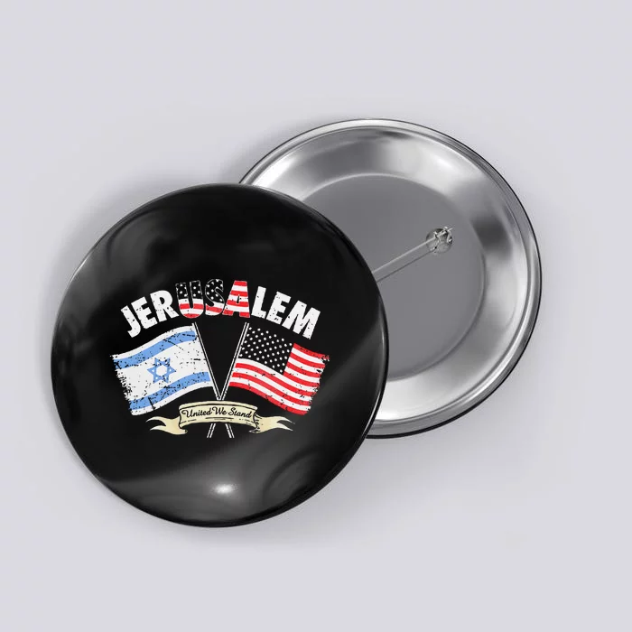 Jerusalem United We Stand Button