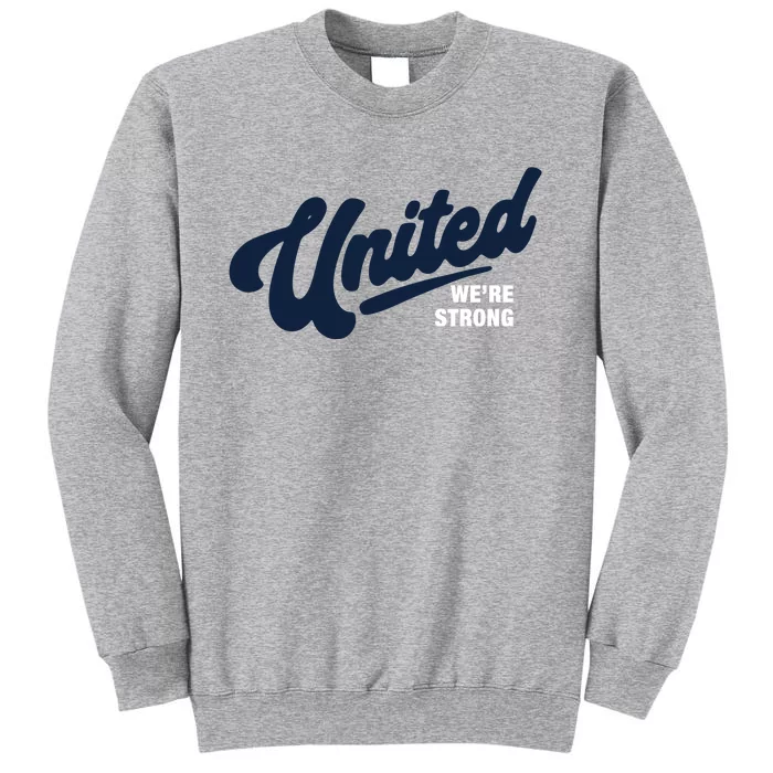 Jupmode United We’Re Strong Community Sweatshirt