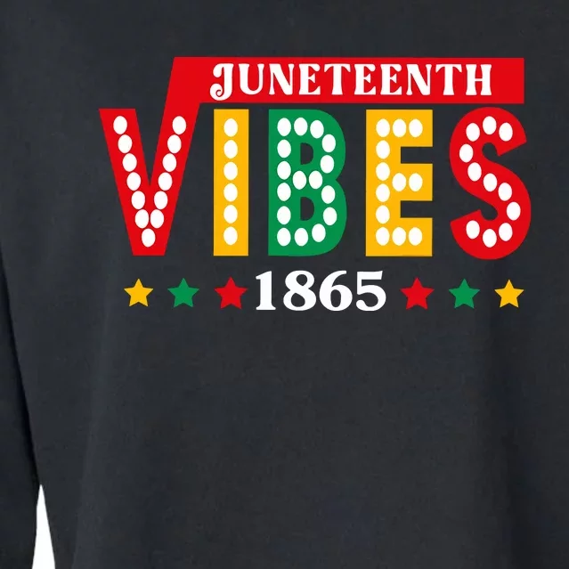 Juneteenth Vibes 1865 Black History Cropped Pullover Crew