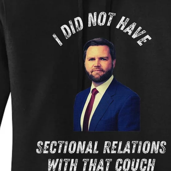 Jd Vance Couch I Did Not Have Sectional Relations Funny Meme Women's Pullover Hoodie