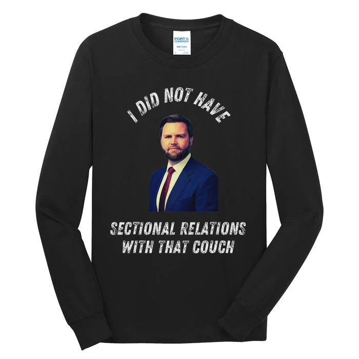 Jd Vance Couch I Did Not Have Sectional Relations Funny Meme Tall Long Sleeve T-Shirt