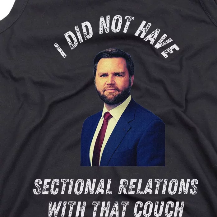 Jd Vance Couch I Did Not Have Sectional Relations Funny Meme Tank Top