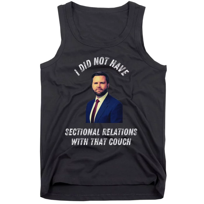 Jd Vance Couch I Did Not Have Sectional Relations Funny Meme Tank Top