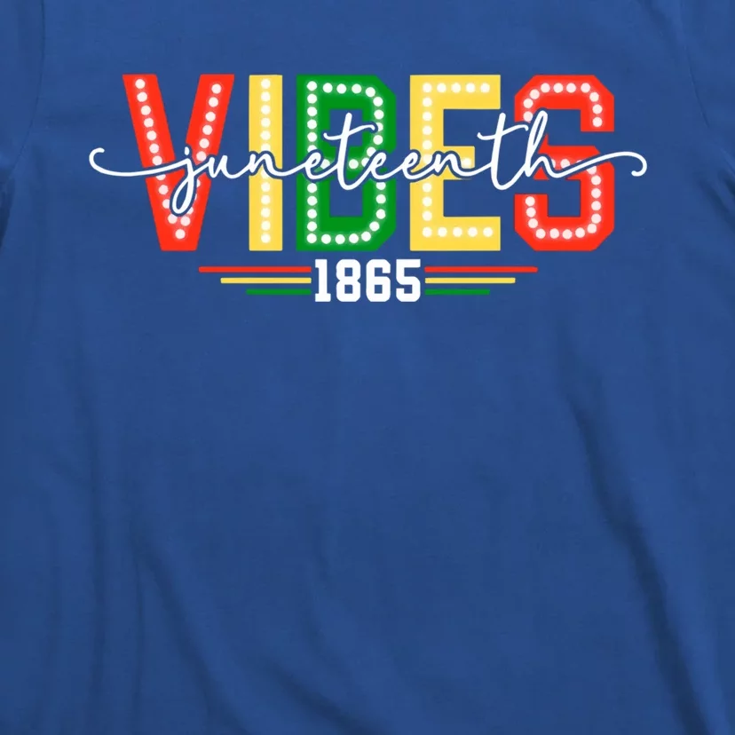 Junenth Vibes Funny Gift T-Shirt