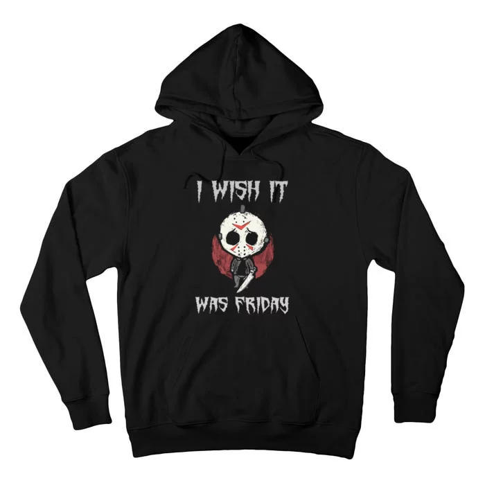 Jason Voorhees I Wish It Was Friday Vintage Halloween Tall Hoodie