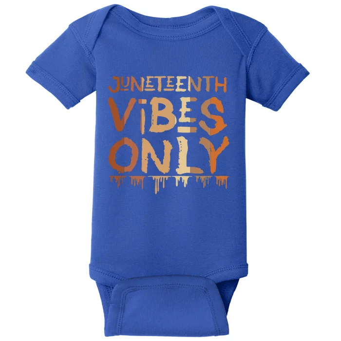 Junenth Vibes Only Junenth Celebrating Gift Baby Bodysuit