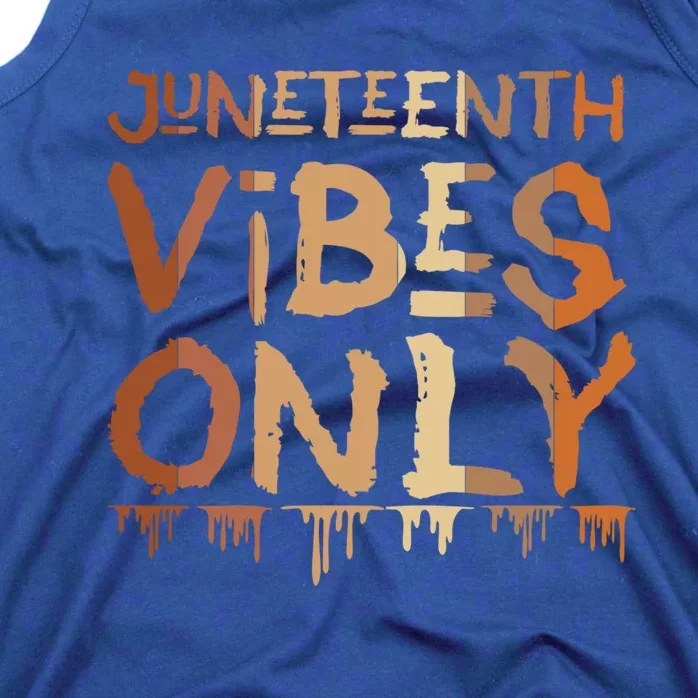 Junenth Vibes Only Junenth Celebrating Gift Tank Top