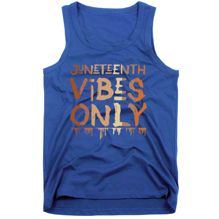 Junenth Vibes Only Junenth Celebrating Gift Tank Top