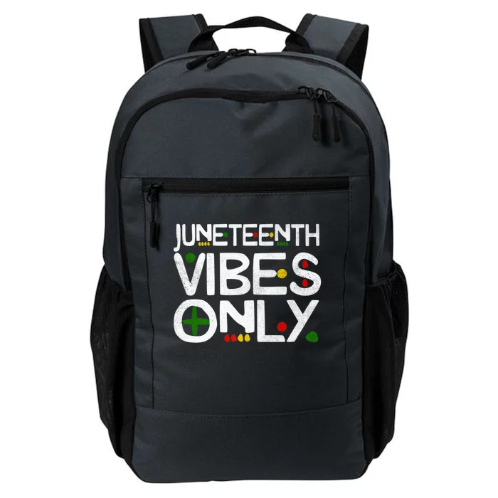 Juneteenth Vibes Only Melanin Black Africa America Gift Daily Commute Backpack